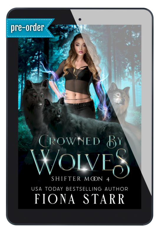 Crowned by Wolves (Shifter Moon #4)