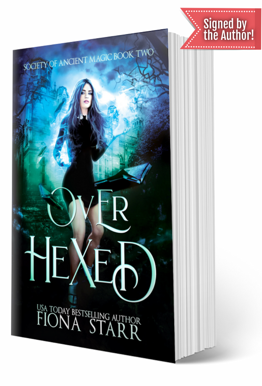 Over Hexed (Society of Ancient Magic #2) *Signed Paperback*